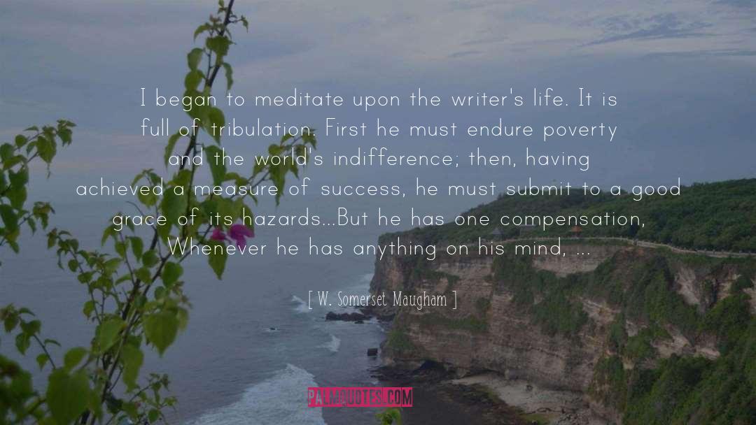 Writers Life quotes by W. Somerset Maugham