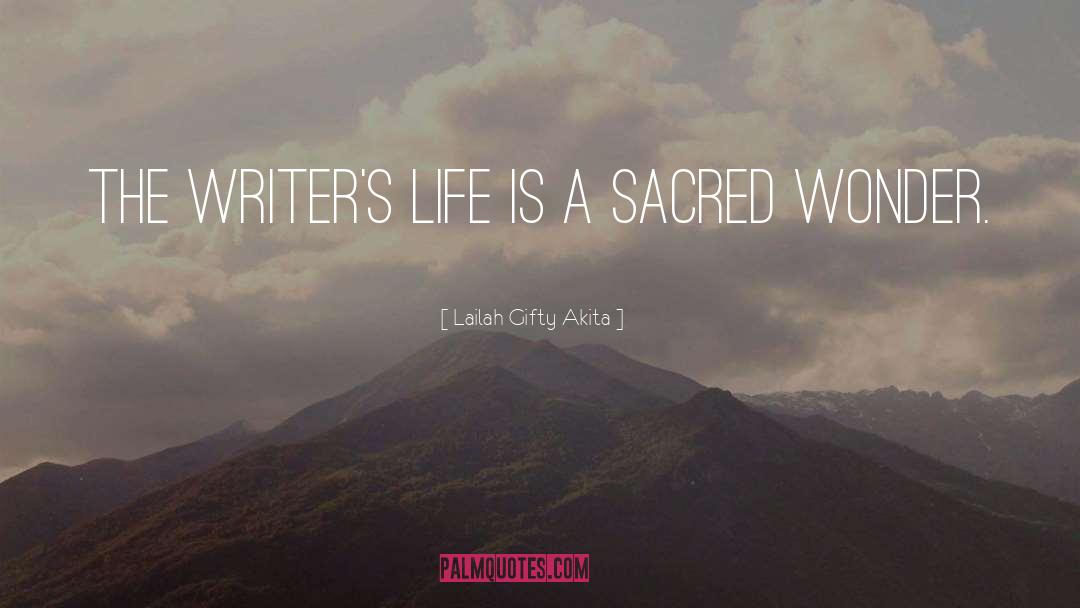 Writers Life quotes by Lailah Gifty Akita