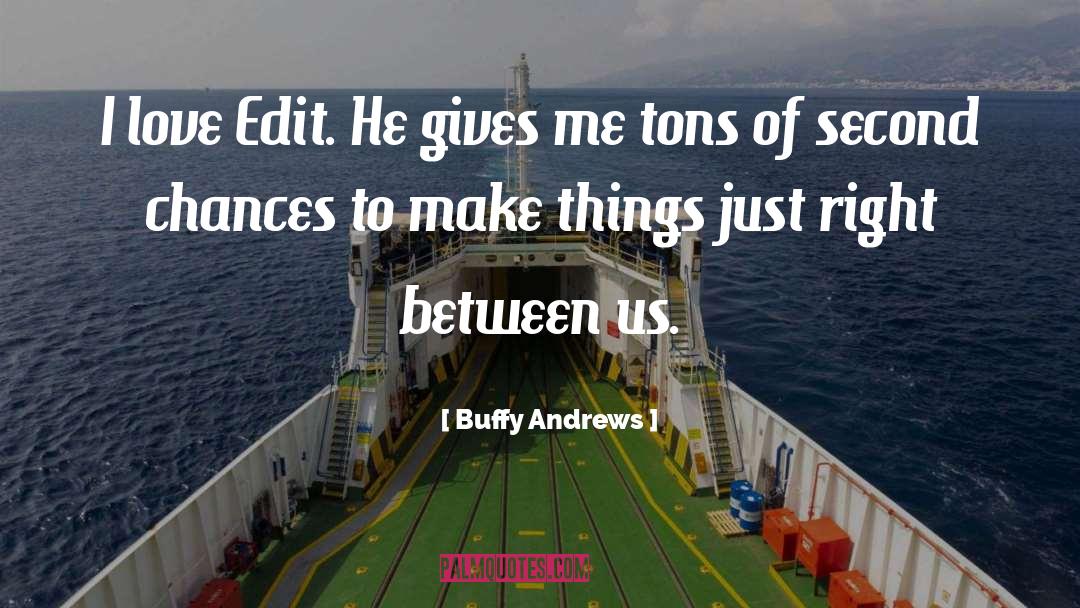 Writers Life quotes by Buffy Andrews
