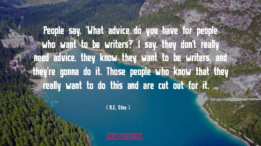 Writers Lives quotes by R.L. Stine