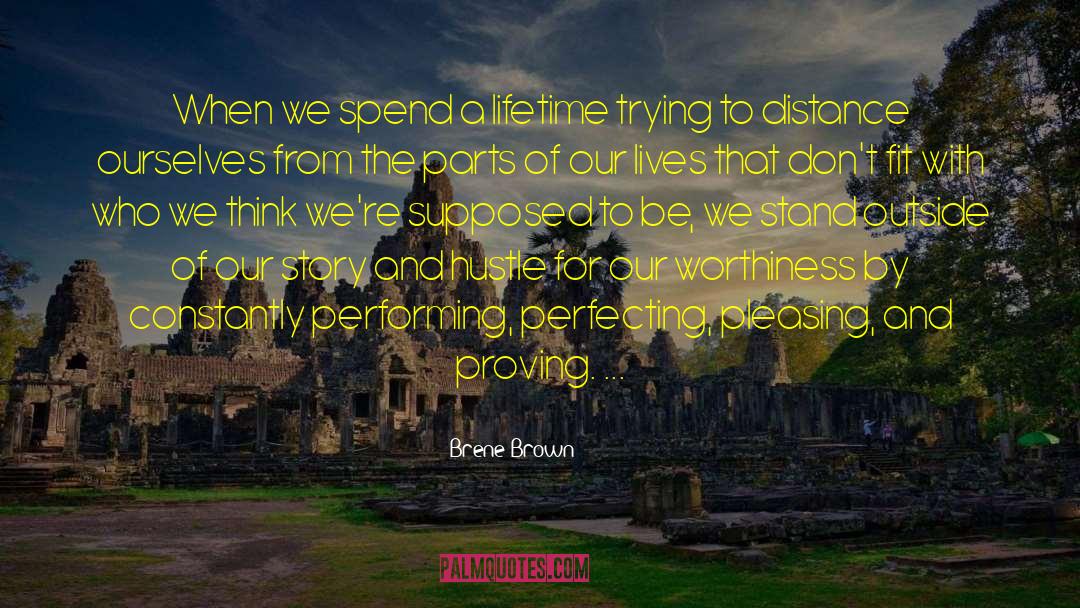 Writers Lives quotes by Brene Brown