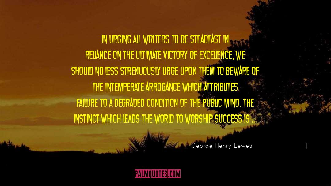 Writers Nightmare quotes by George Henry Lewes