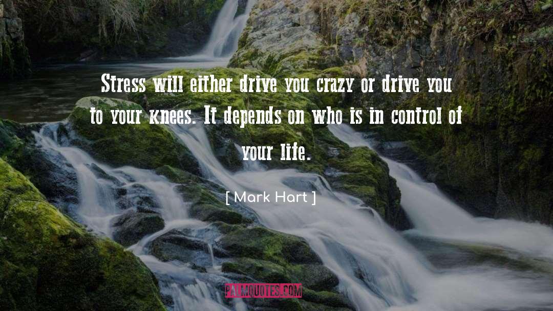 Writers On Life quotes by Mark Hart