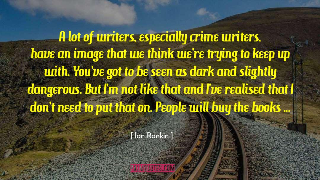 Writers On Reading quotes by Ian Rankin