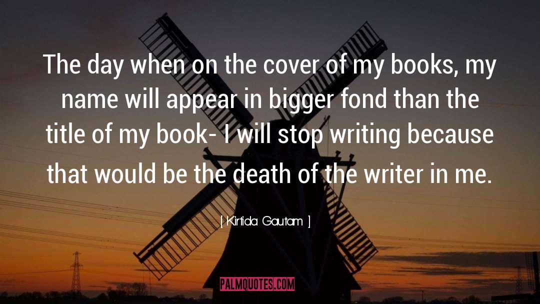 Writers On Writing Books Writing quotes by Kirtida Gautam