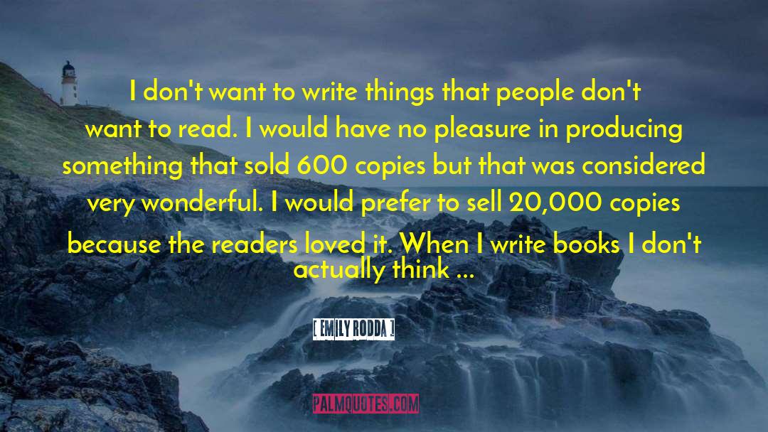 Writers On Writing Books Writing quotes by Emily Rodda