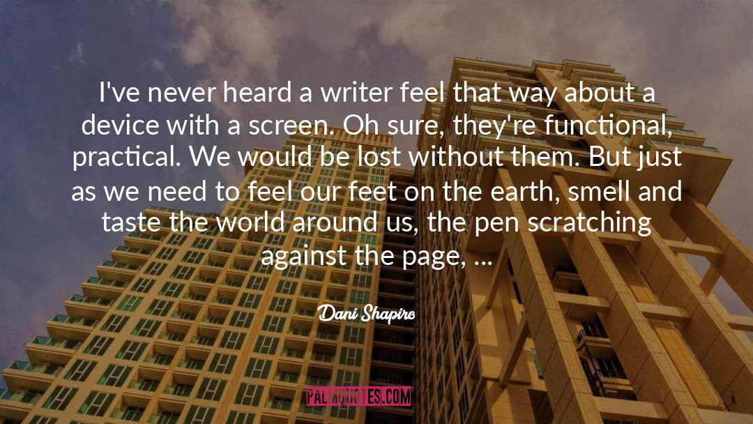 Writers On Writing quotes by Dani Shapiro