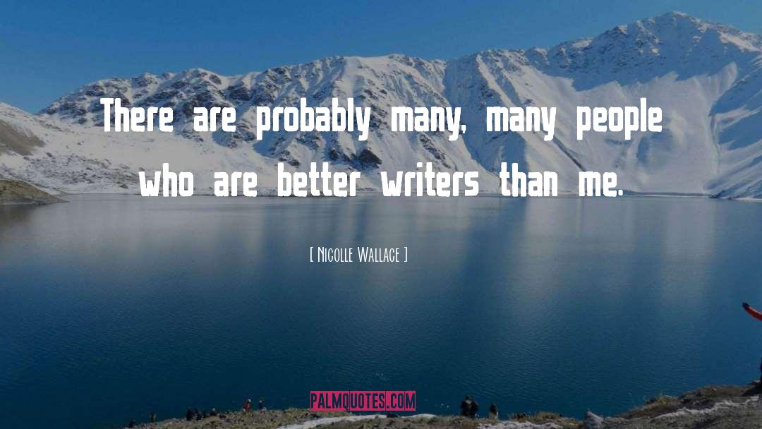Writers quotes by Nicolle Wallace