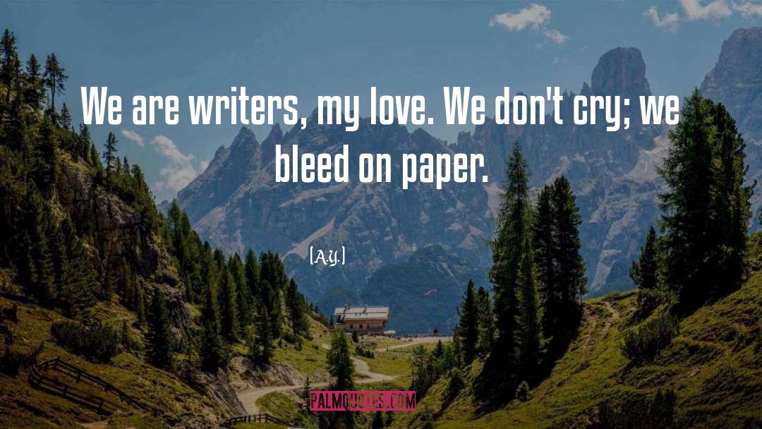 Writers quotes by A.Y.
