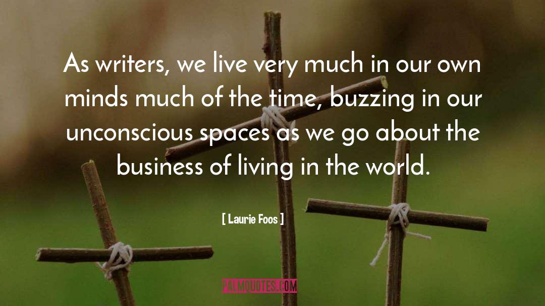 Writers Reading quotes by Laurie Foos