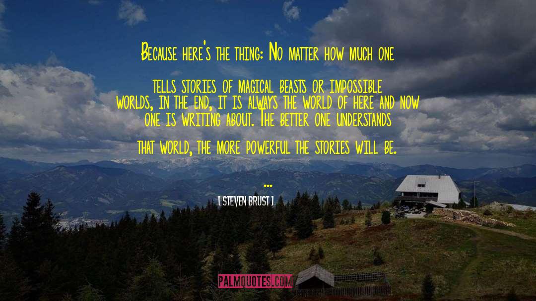 Writers Wallpaper quotes by Steven Brust