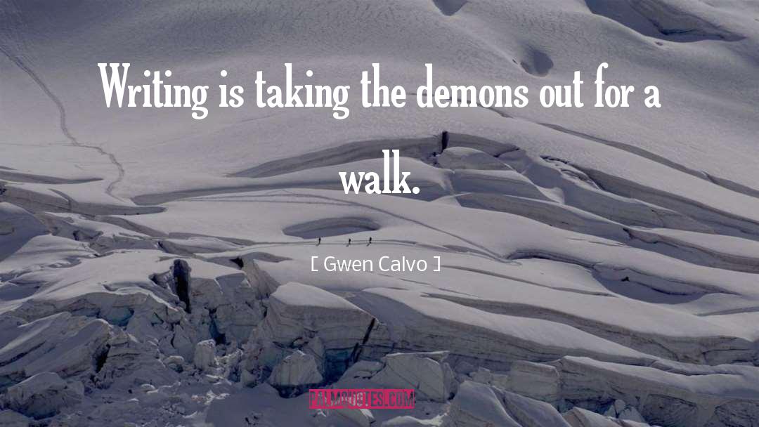 Writers World quotes by Gwen Calvo
