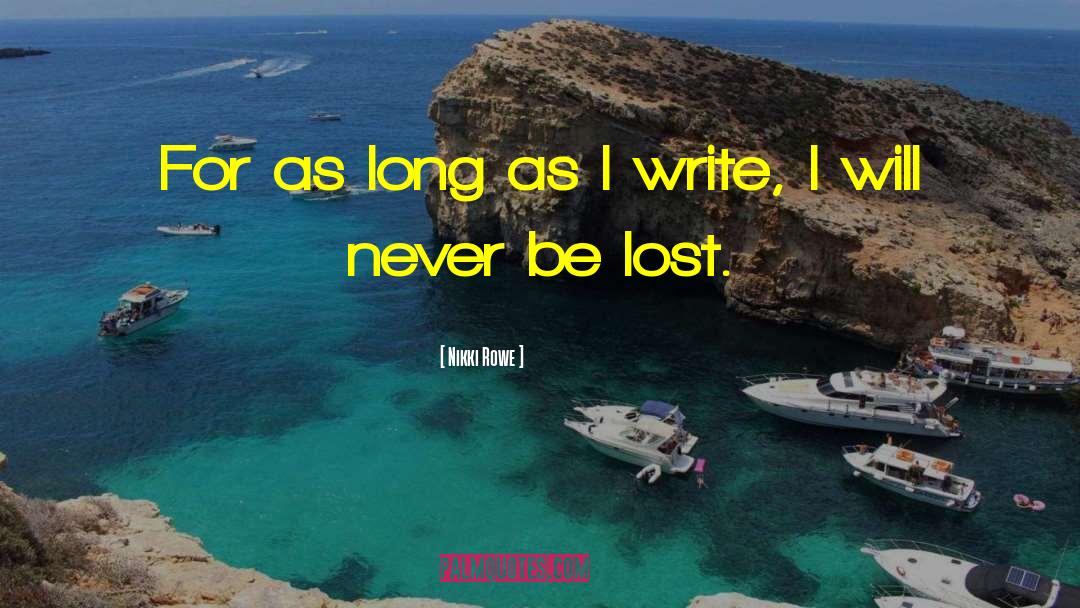 Writerslife quotes by Nikki Rowe