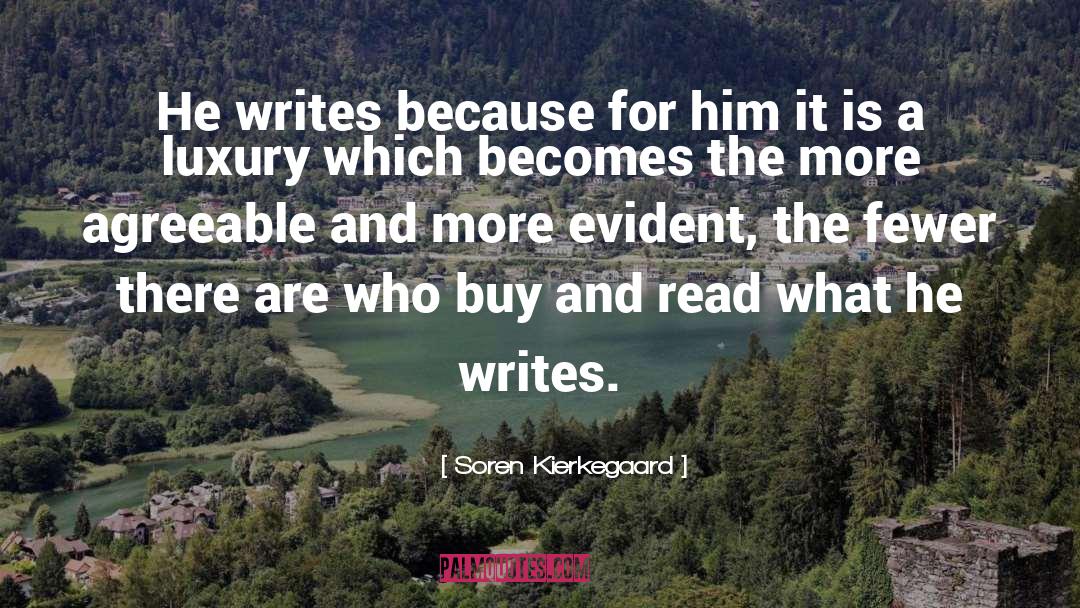 Writes quotes by Soren Kierkegaard