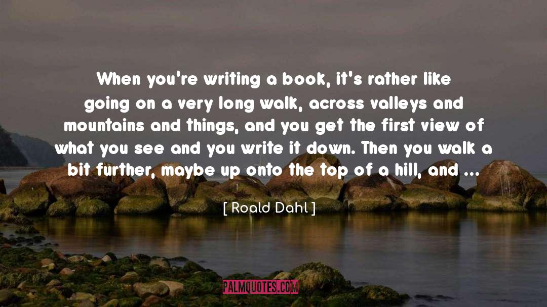 Writing A Book quotes by Roald Dahl