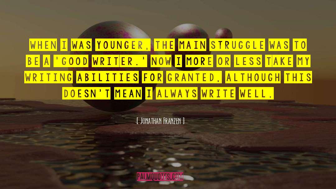 Writing A Good Book quotes by Jonathan Franzen