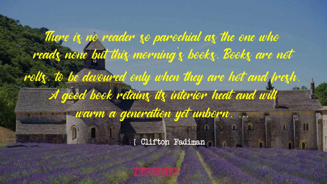Writing A Good Book quotes by Clifton Fadiman