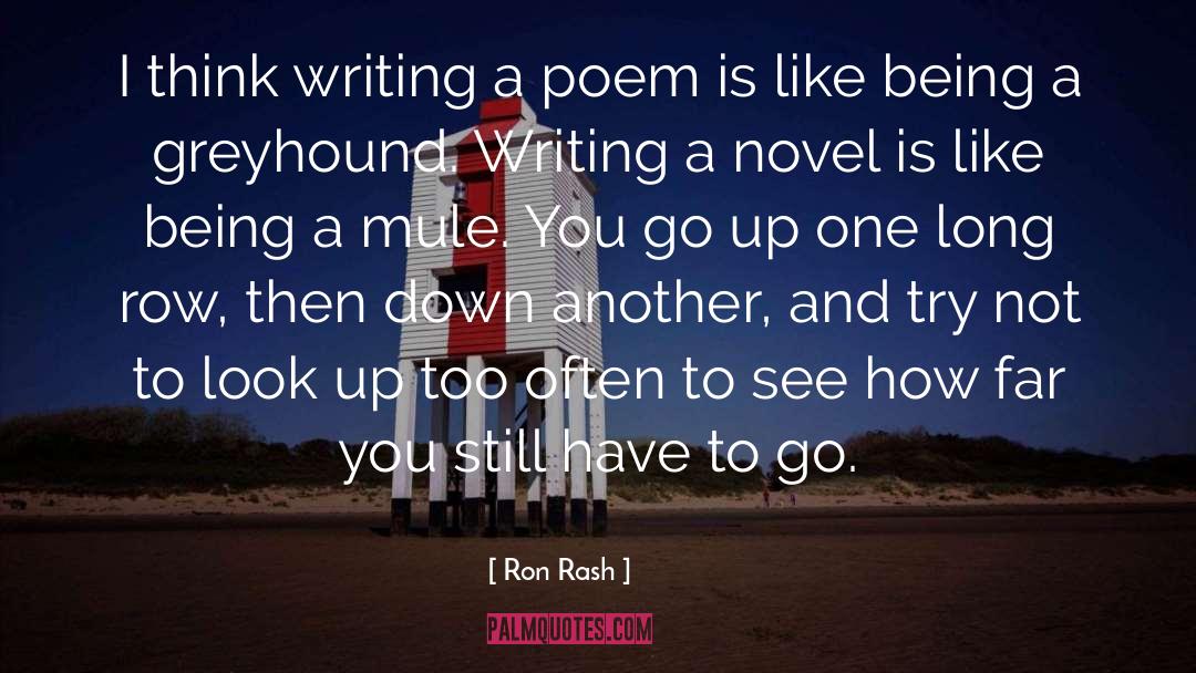 Writing A Novel quotes by Ron Rash