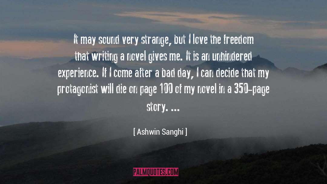 Writing A Novel quotes by Ashwin Sanghi