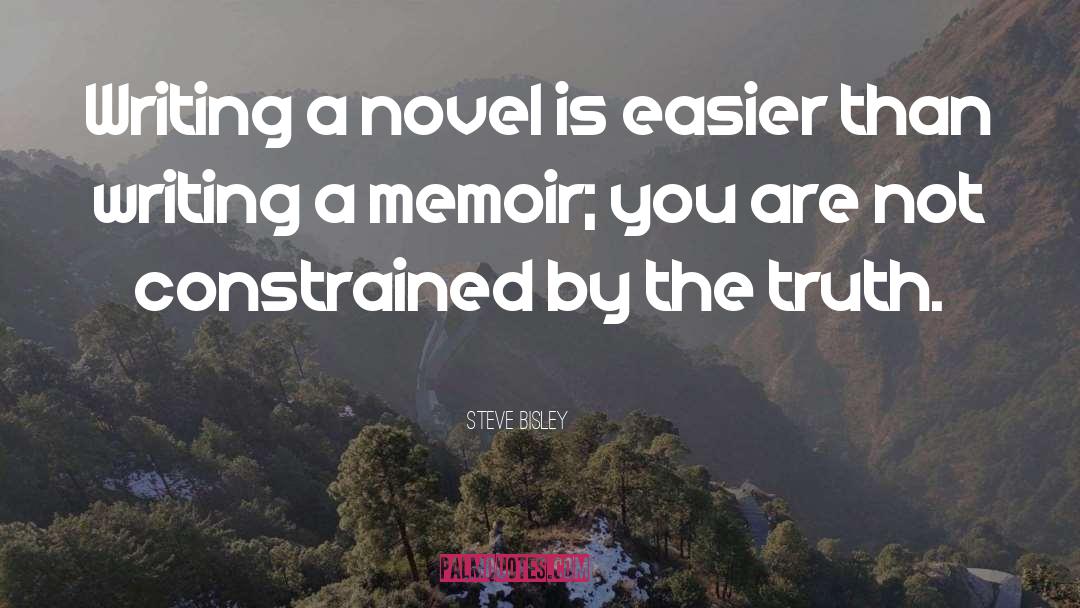 Writing A Novel quotes by Steve Bisley