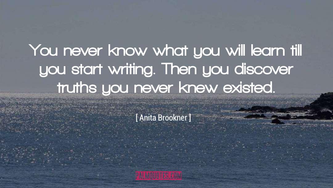 Writing Affirmation quotes by Anita Brookner