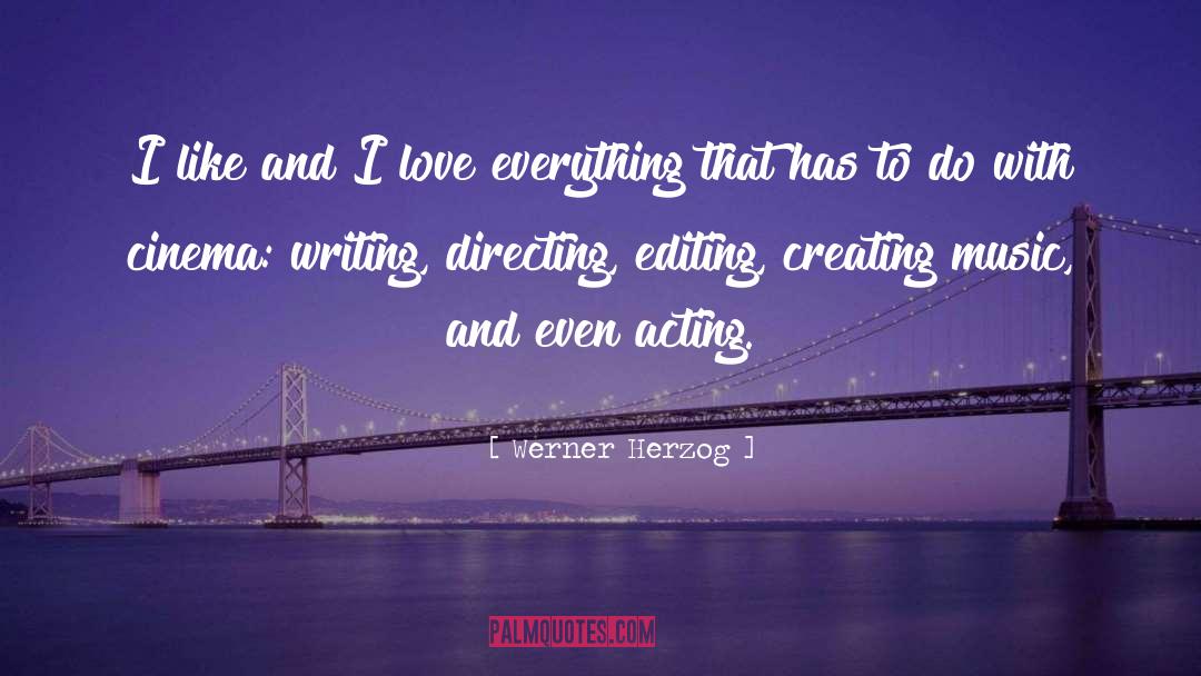 Writing Affirmation quotes by Werner Herzog