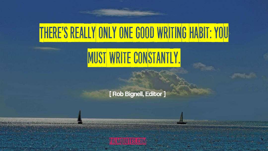 Writing Affirmation quotes by Rob Bignell, Editor