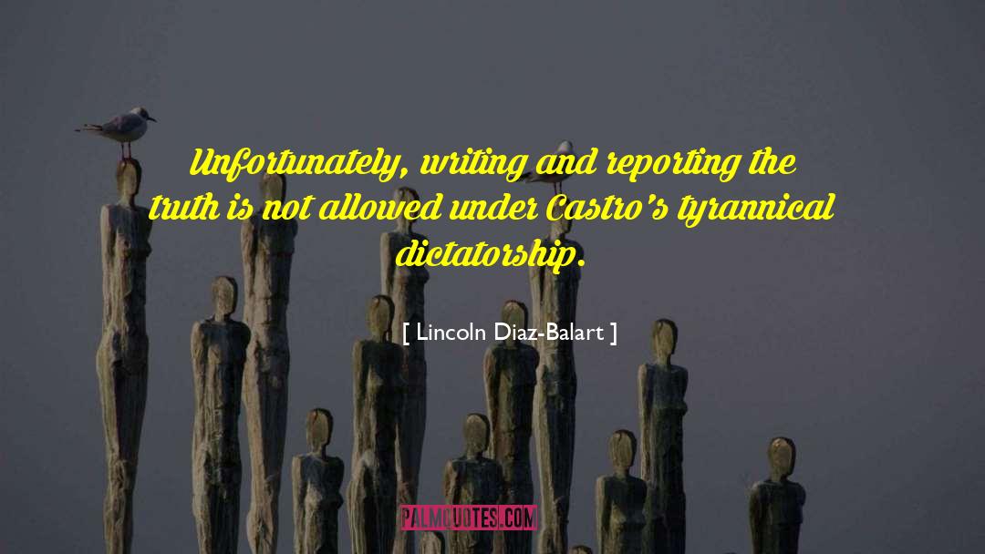 Writing And Disappointment quotes by Lincoln Diaz-Balart
