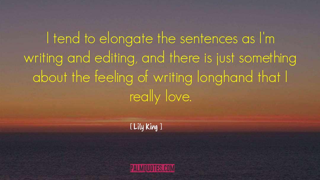 Writing And Editing quotes by Lily King