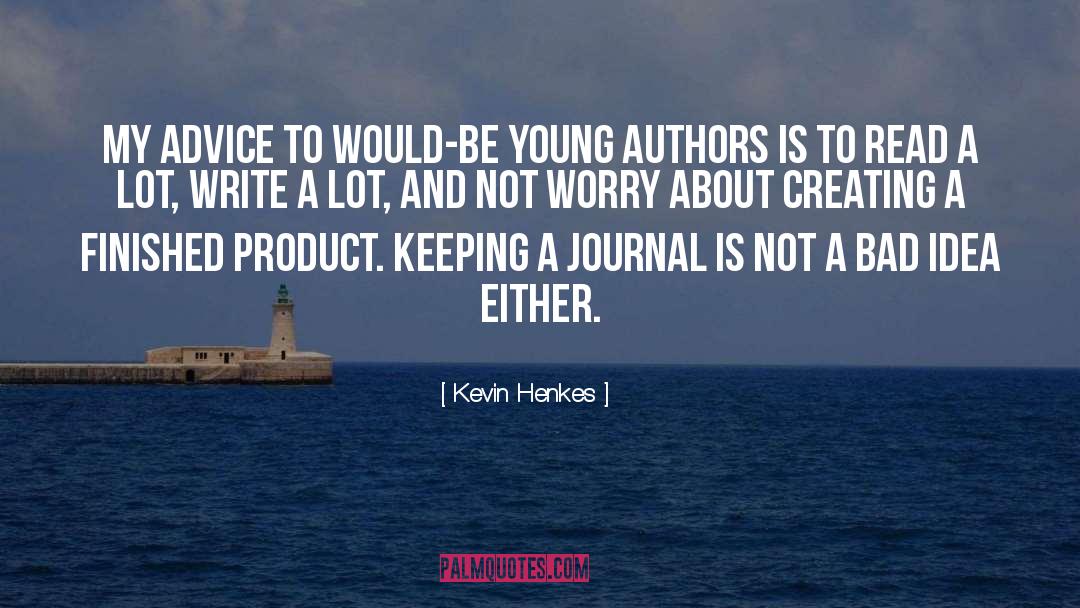 Writing And Healing quotes by Kevin Henkes