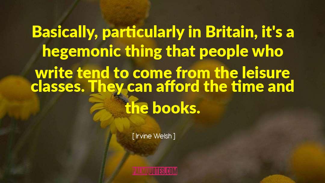 Writing And Healing quotes by Irvine Welsh