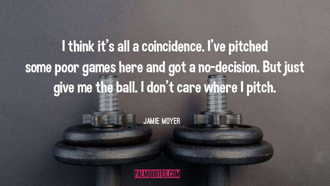 Writing And Thinking quotes by Jamie Moyer