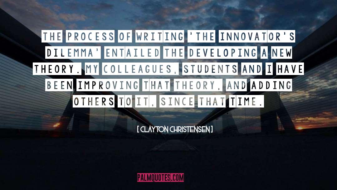 Writing And Travel quotes by Clayton Christensen