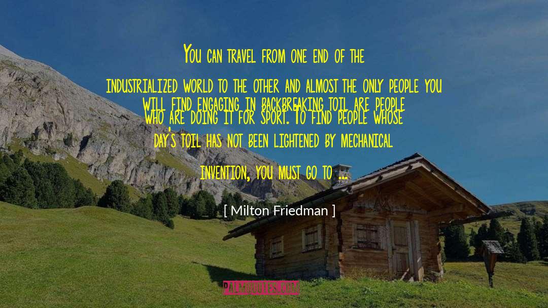 Writing And Travel quotes by Milton Friedman