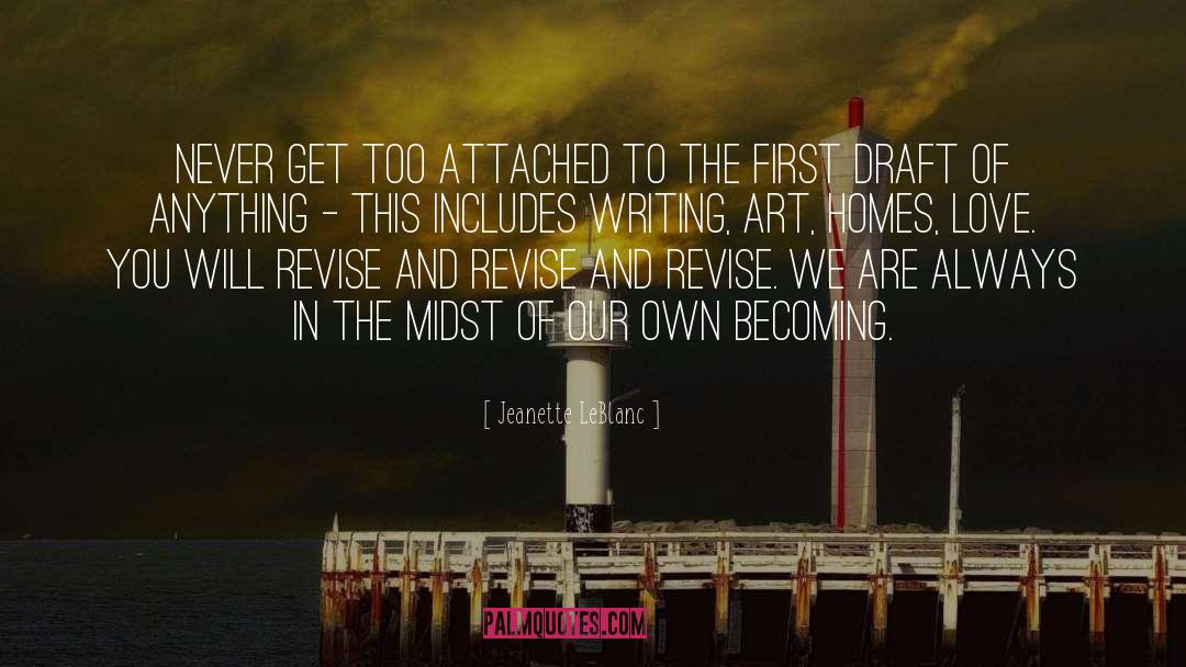 Writing Art quotes by Jeanette LeBlanc