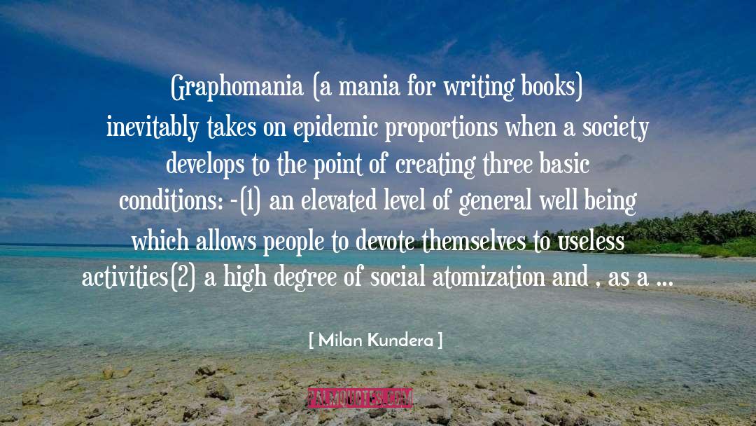 Writing Books quotes by Milan Kundera