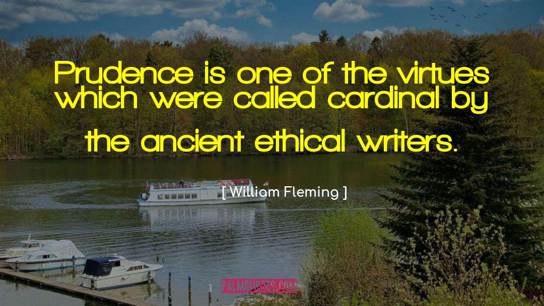 Writing By Writers quotes by William Fleming