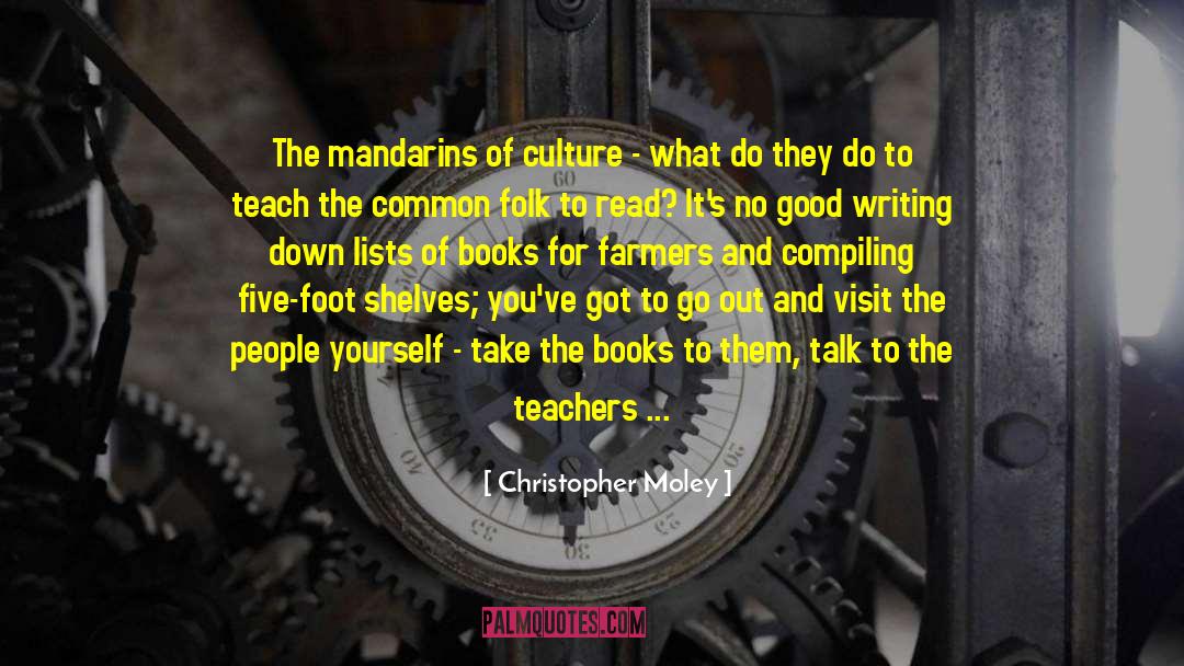 Writing By Writers quotes by Christopher Moley