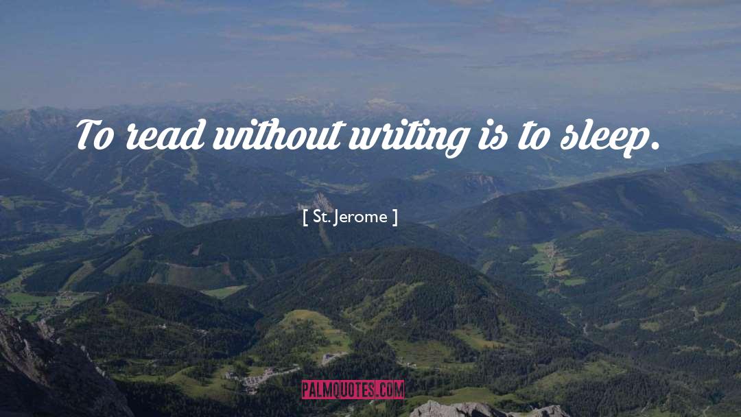 Writing Characters quotes by St. Jerome