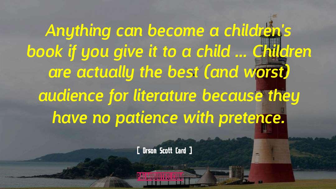 Writing Children 27s Books quotes by Orson Scott Card