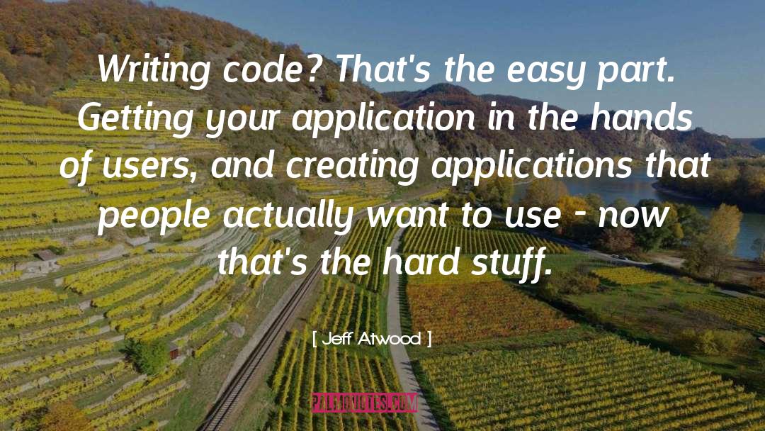 Writing Code quotes by Jeff Atwood