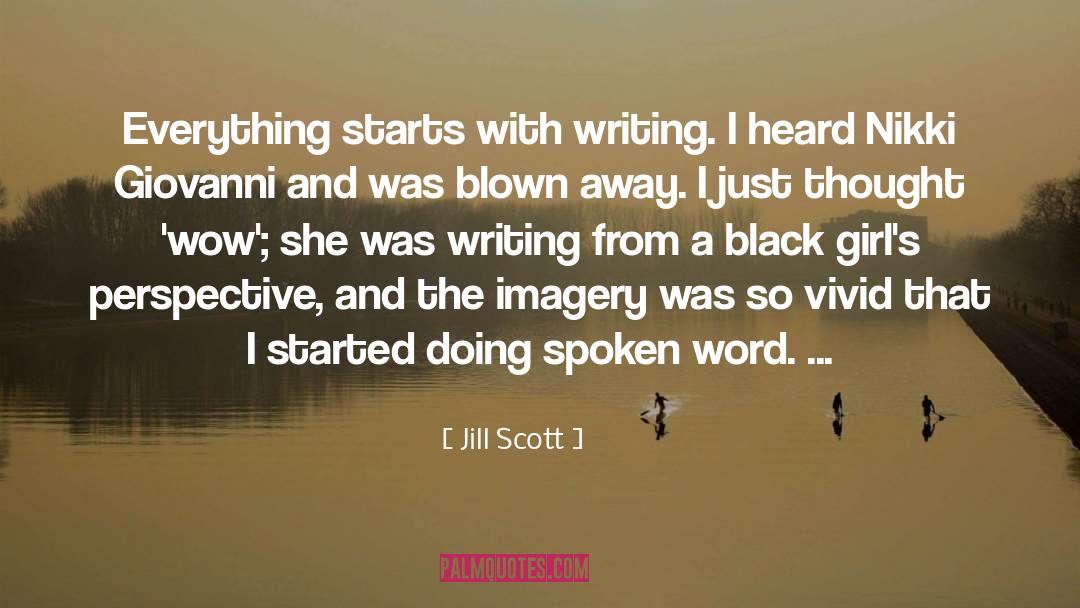 Writing Confidence quotes by Jill Scott