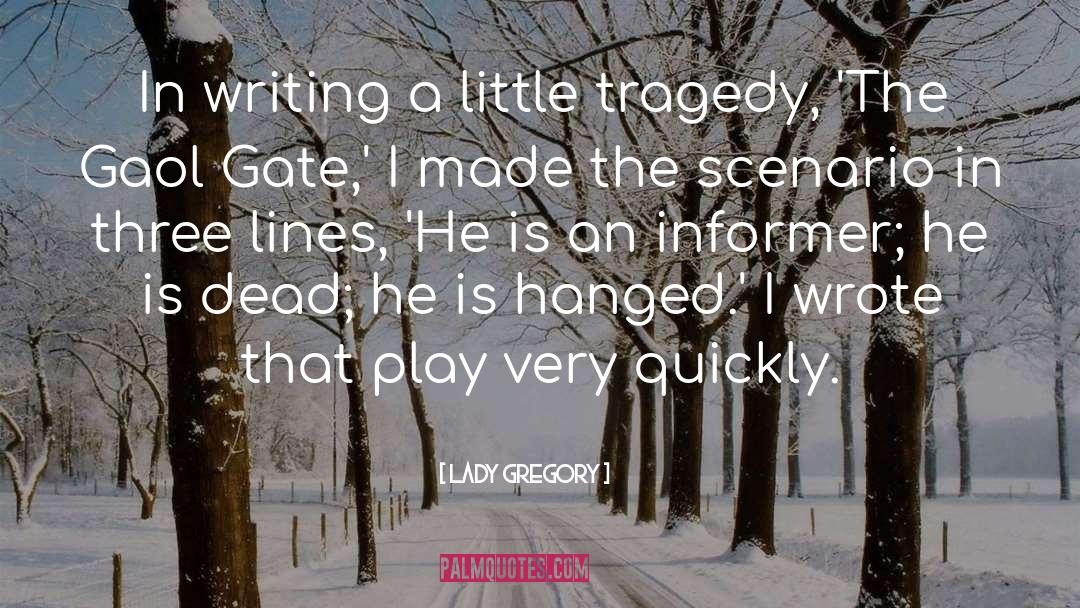 Writing Conflict quotes by Lady Gregory