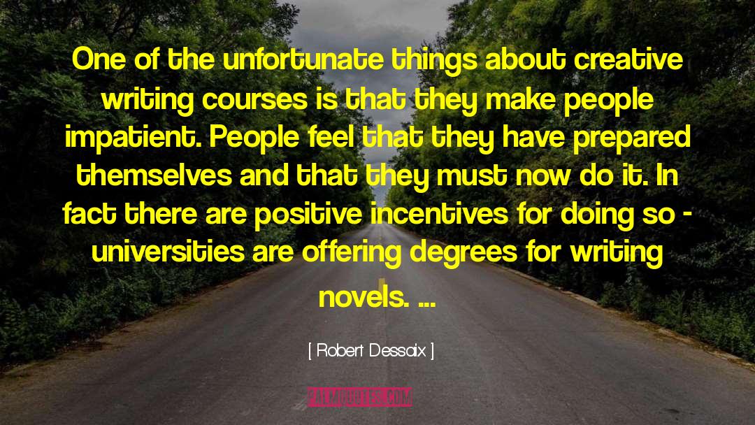 Writing Courses quotes by Robert Dessaix