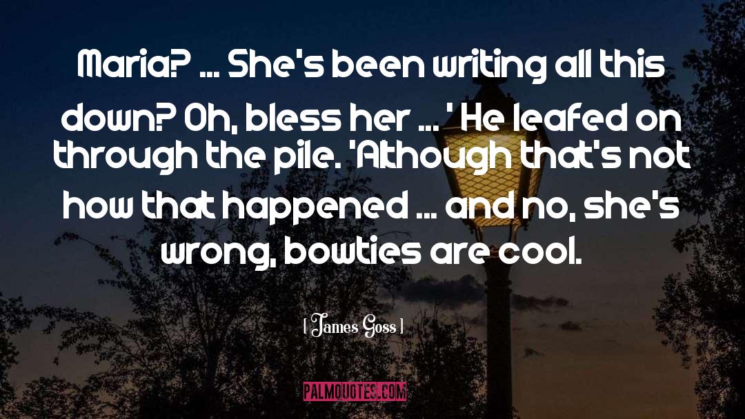 Writing Courses quotes by James Goss
