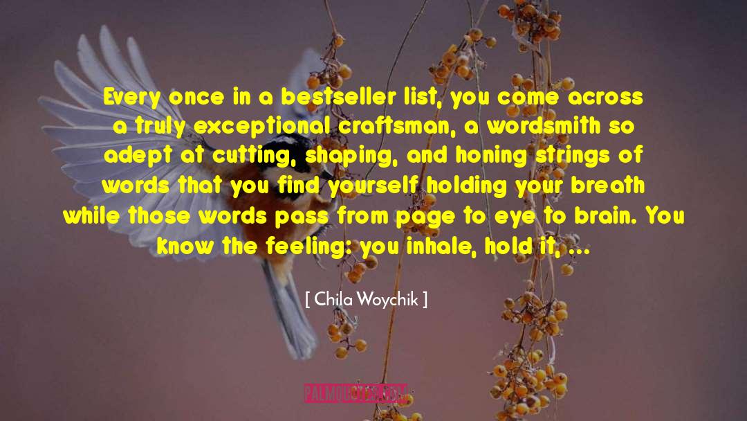 Writing Craft quotes by Chila Woychik