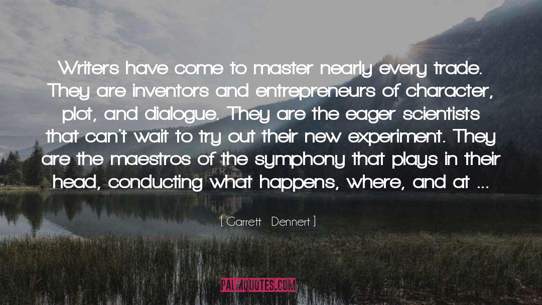 Writing Craft Talent quotes by Garrett   Dennert