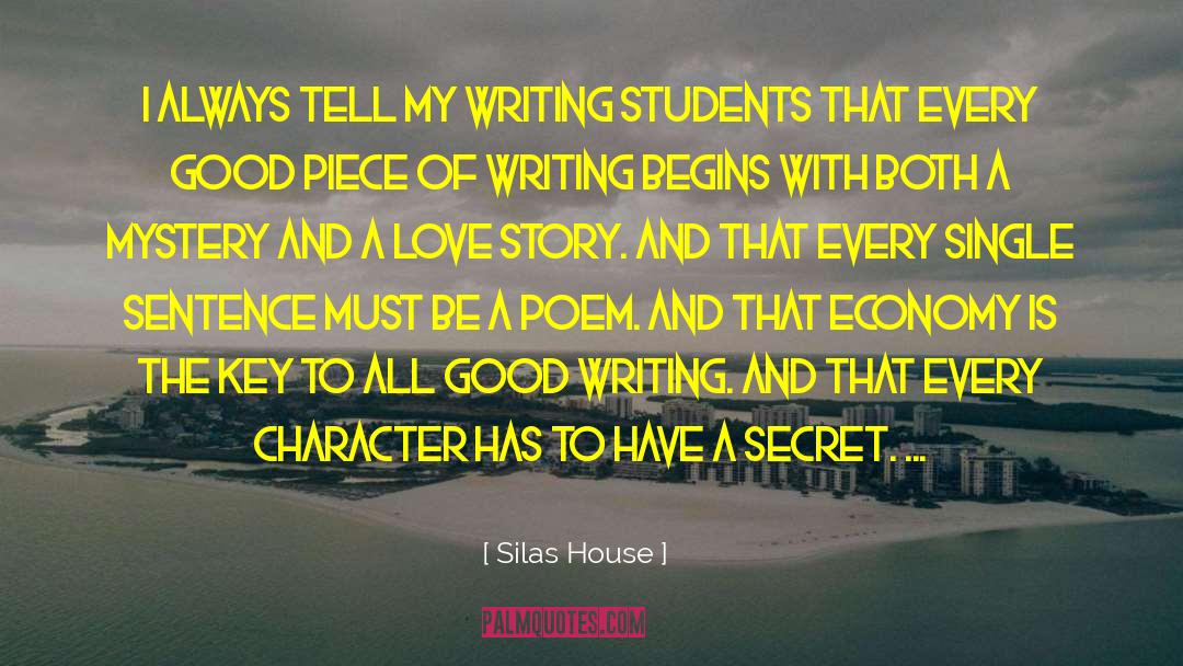 Writing Craft Talent quotes by Silas House