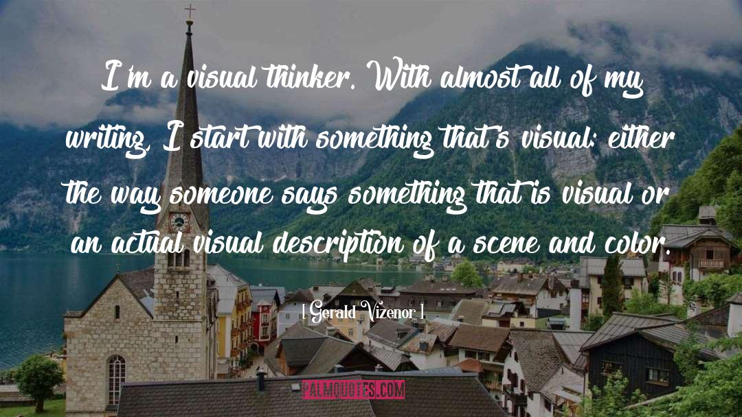Writing Dreaming quotes by Gerald Vizenor
