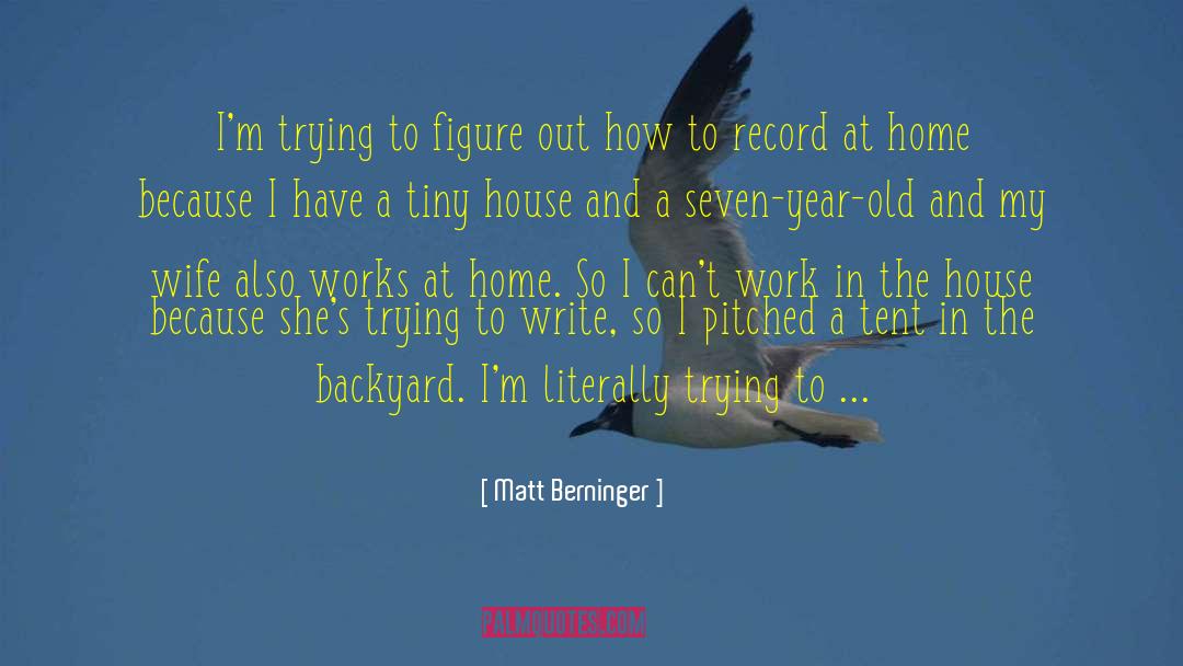 Writing Drive quotes by Matt Berninger